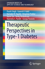 Therapeutic Perspectives in Type-1 Diabetes (SpringerBriefs in Applied Sciences and Technology)