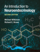 An Introduction to Neuroendocrinology: 2nd Edition