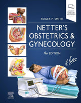 Netter's Obstetrics and Gynecology (Netter Clinical Science): 4th Edition