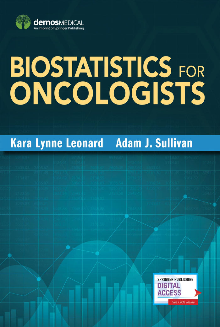 Biostatistics for Oncologists: First Edition