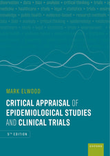 Critical Appraisal of Epidemiological Studies and Clinical Trials: 5th Edition
