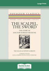 The Scalpel, the Sword: The Story of Doctor Norman Bethune