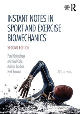 Instant Notes in Sport and Exercise Biomechanics: 2nd Edition