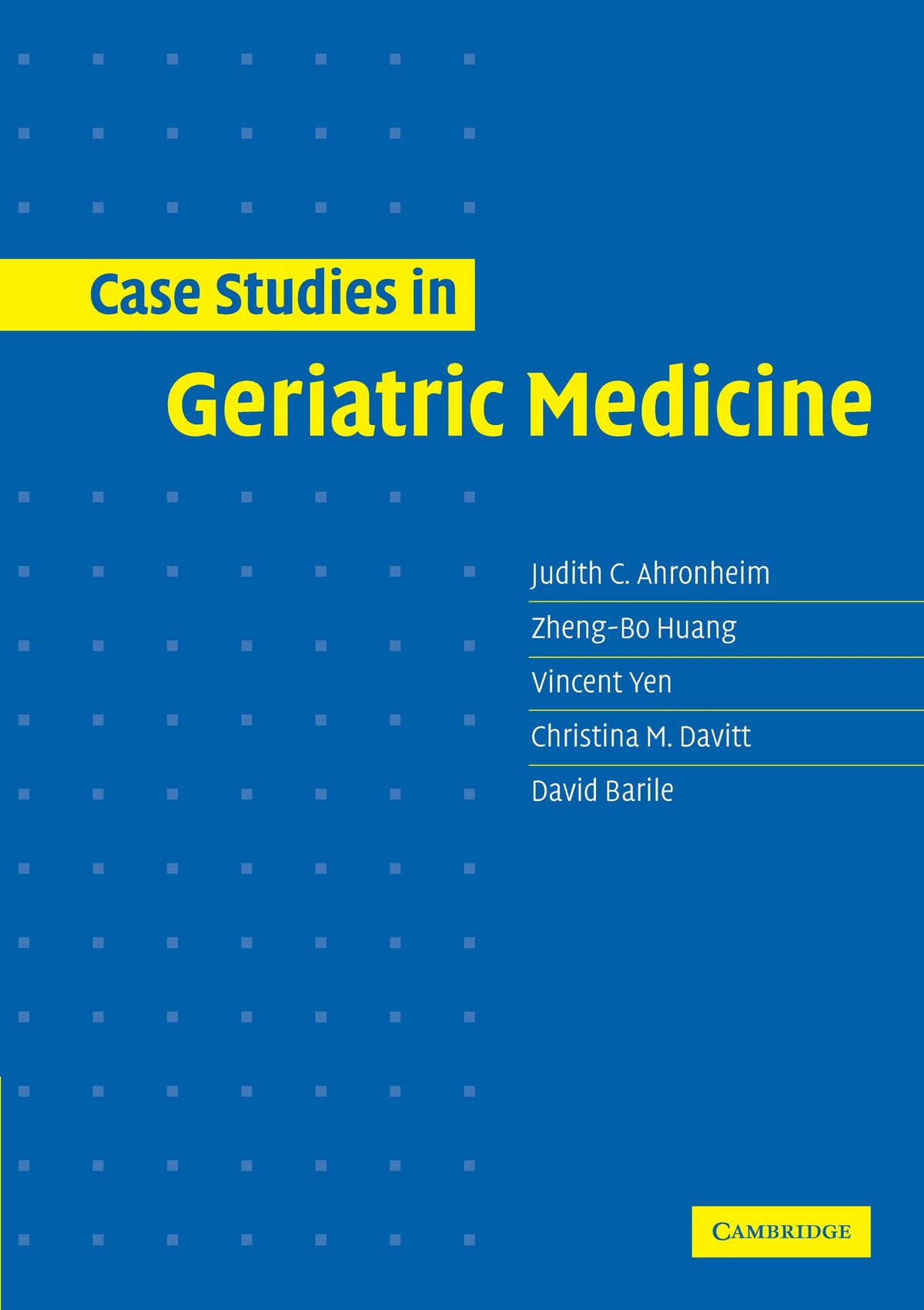 Case Studies in Geriatric Medicine: 1st Edition