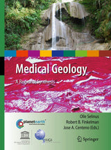 Medical Geology: A Regional Synthesis (International Year of Planet Earth)