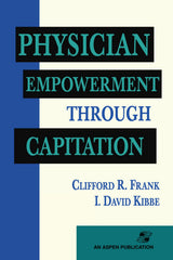 Physician Empowerment Through Capitation:.
