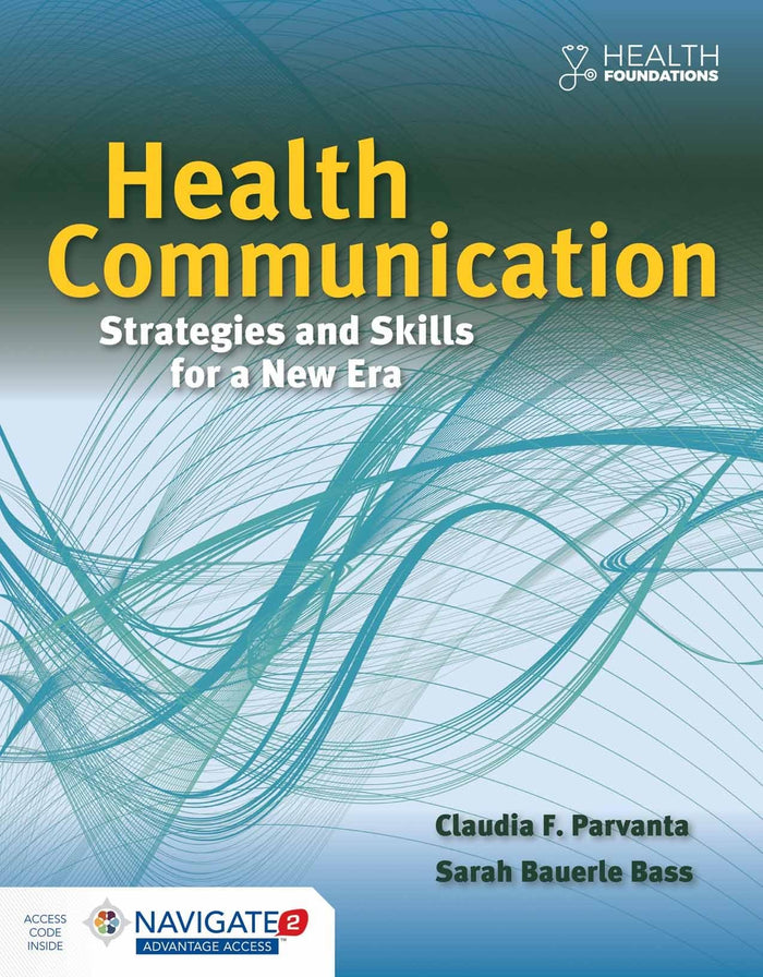 Health Communication: Strategies and Skills for a New Era:.