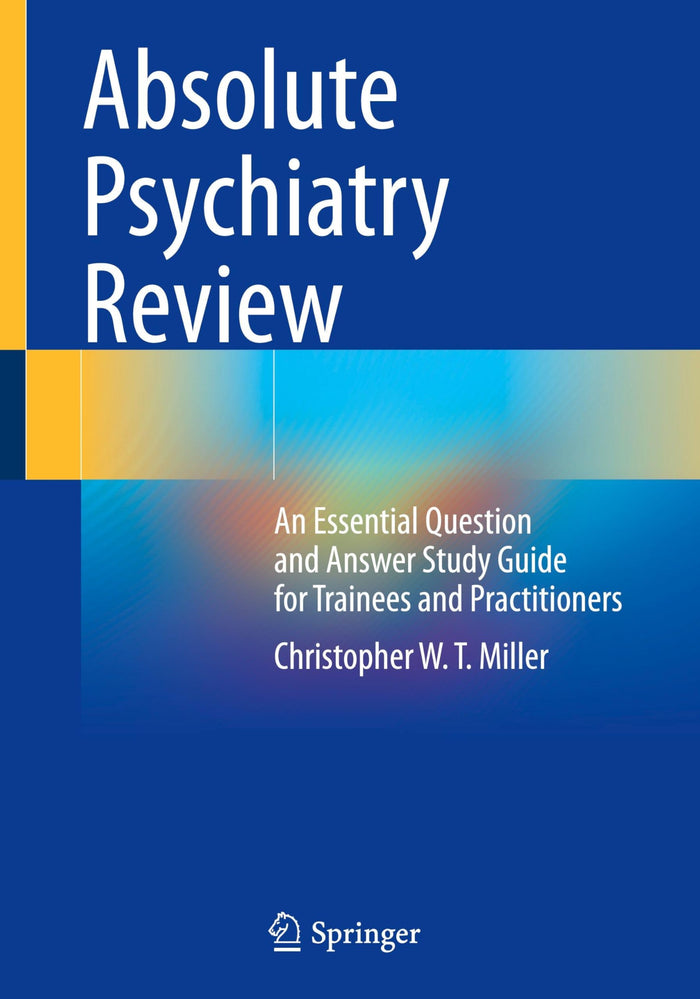 Absolute Psychiatry Review: An Essential Question and Answer for Trainees and Practitioners