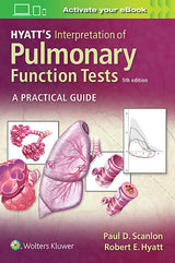 Hyatt's Interpretation of Pulmonary Function Tests: 5th Edition