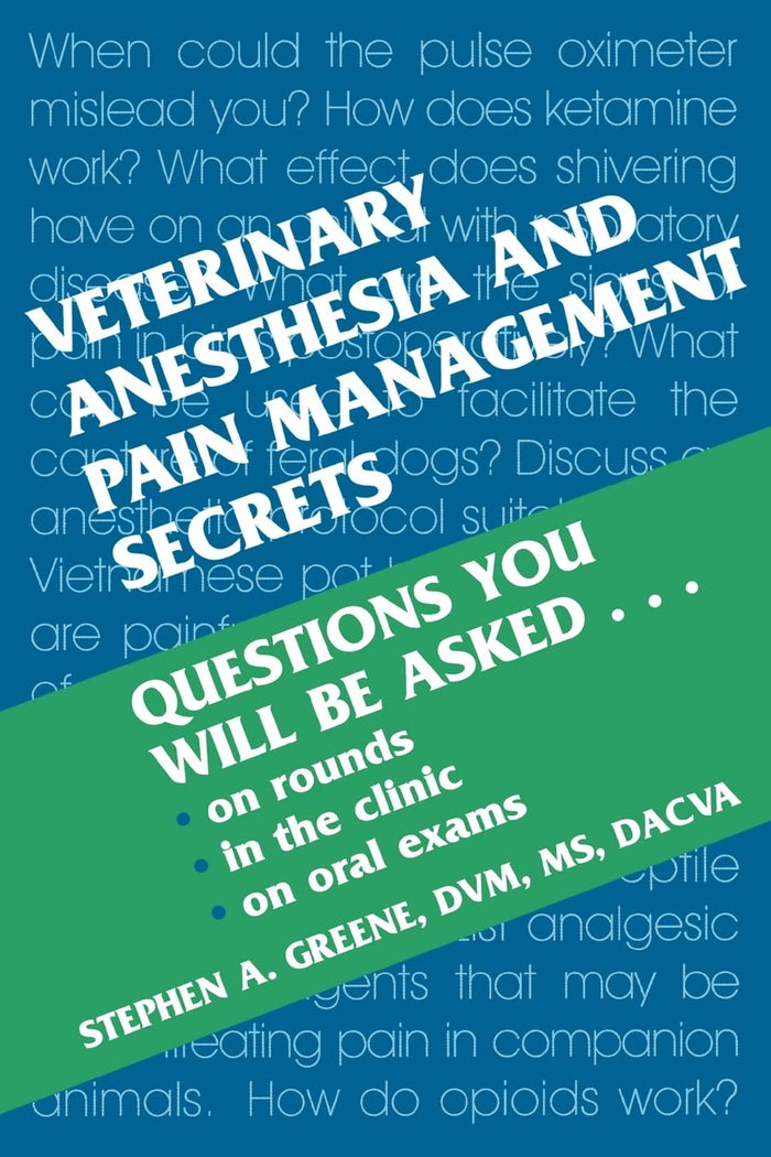 Veterinary Anesthesia and Pain Management Secrets: 1st Edition