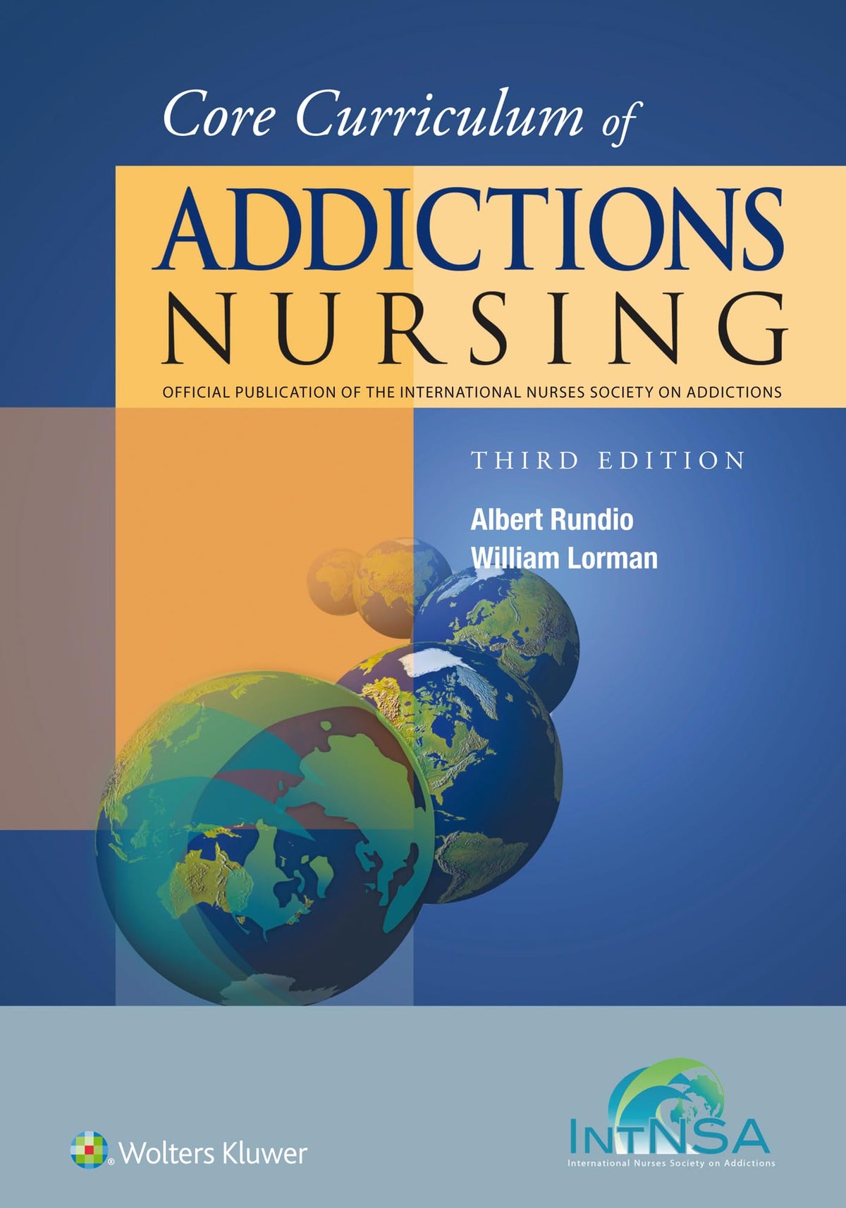 Core Curriculum of Addictions Nursing: An Publication of the IntNSA