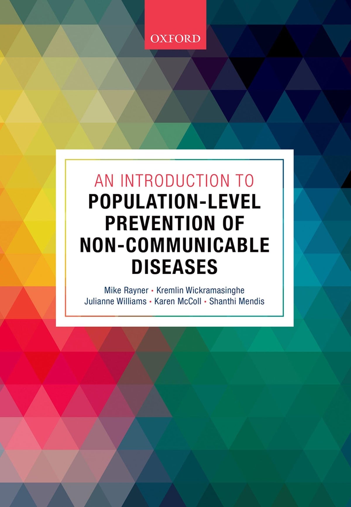 An Introduction to Population-level Prevention of Non-Communicable Diseases: 1st Edition