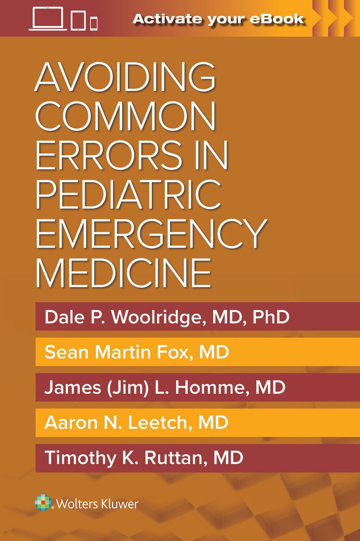 Avoiding Common Errors in Pediatric Emergency Medicine: First Edition
