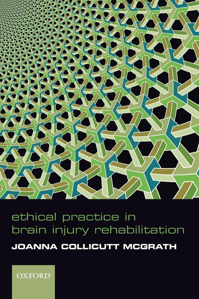 Ethical Practice in Brain Injury Rehabiliation: 1st Edition