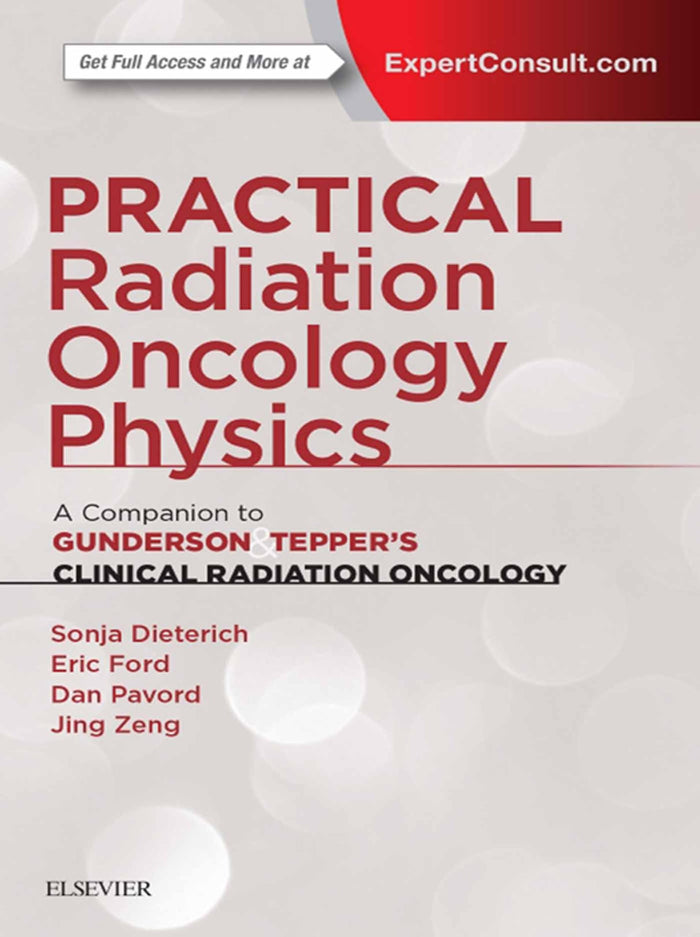 Practical Radiation Oncology Physics E-Book: A Companion to Gunderson & Tepper's Clinical Radiation Oncology