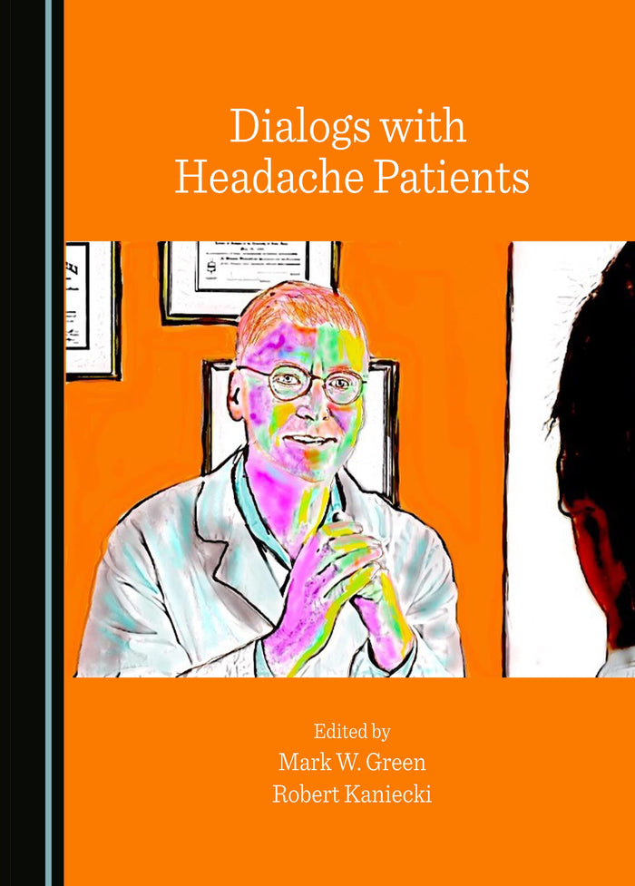 Dialogs with Headache Patients: 1st Edition