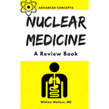 Nuclear Medicine: A Review Book