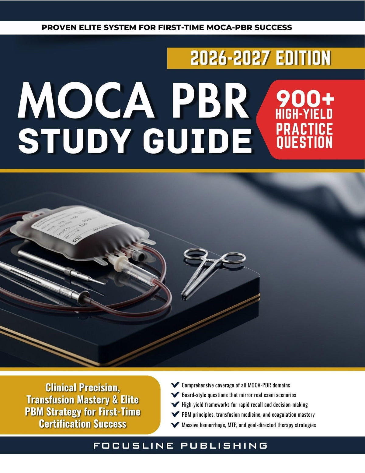 MOCA PBR 2026-2027: Clinical Precision, Transfusion Mastery & Elite PBM Strategy for First-Time Certification Success