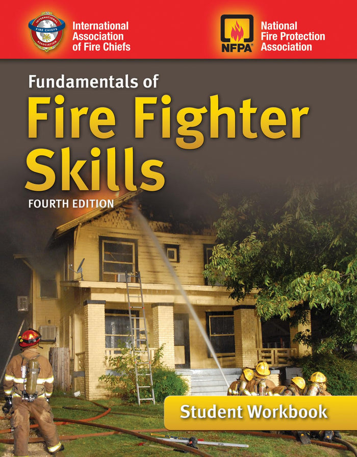 Fundamentals of Fire Fighter Skills Student:.