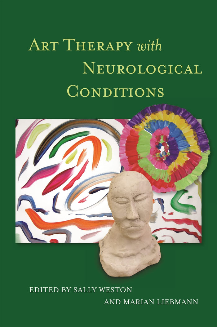 Art Therapy with Neurological Conditions: 1st Edition