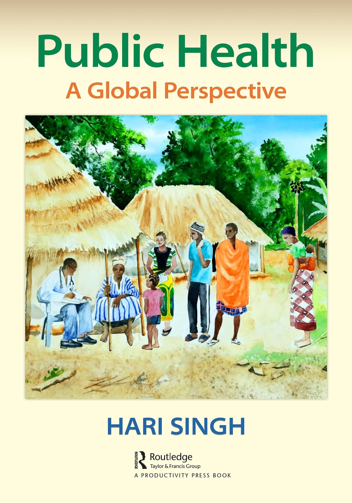 Public Health: A Global Perspective: 1st Edition, Kindle Edition