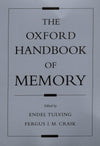 The Oxford Handbook of Memory (Oxford Handbook Series): 1st Edition