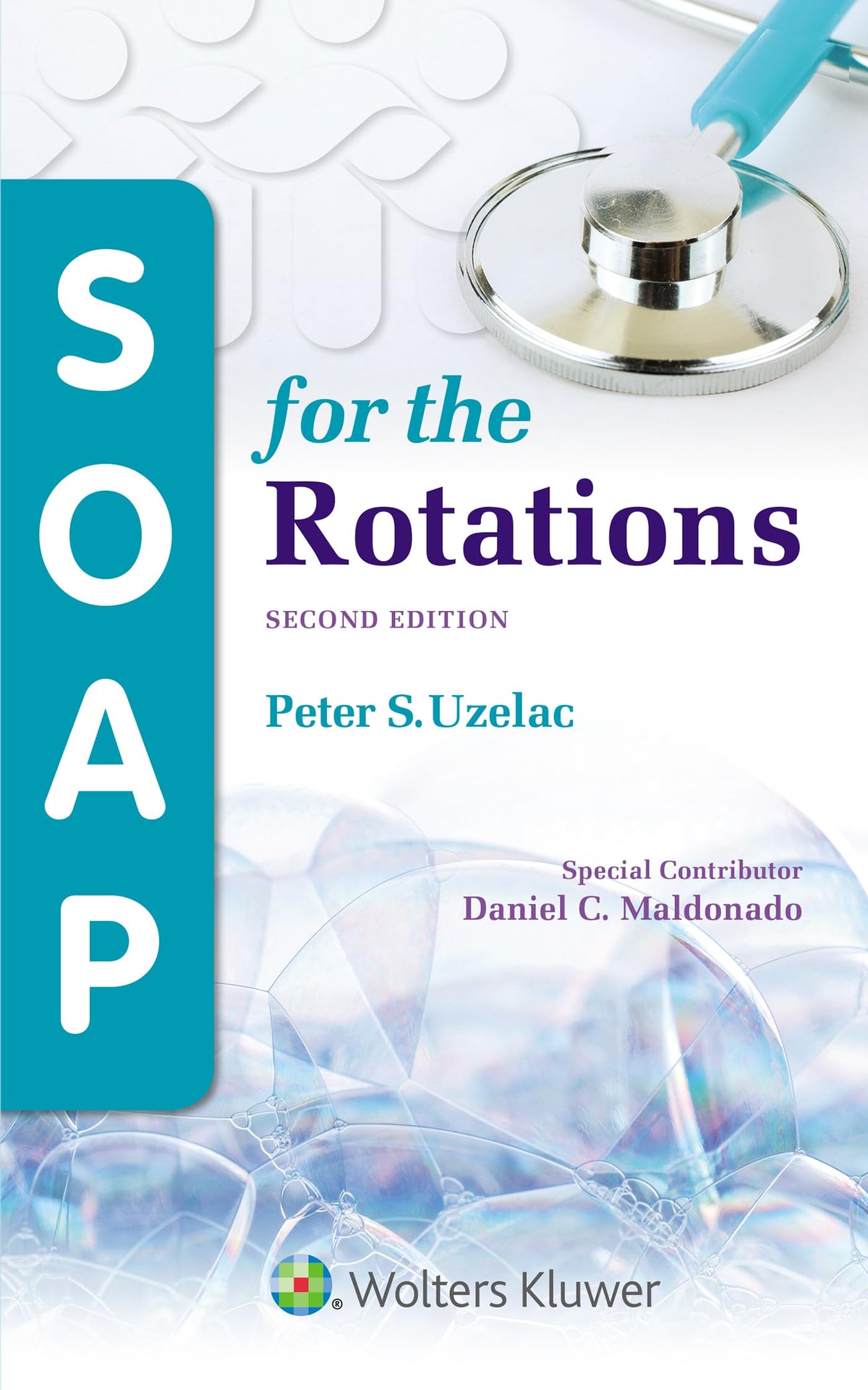 SOAP for the Rotations: Second Edition