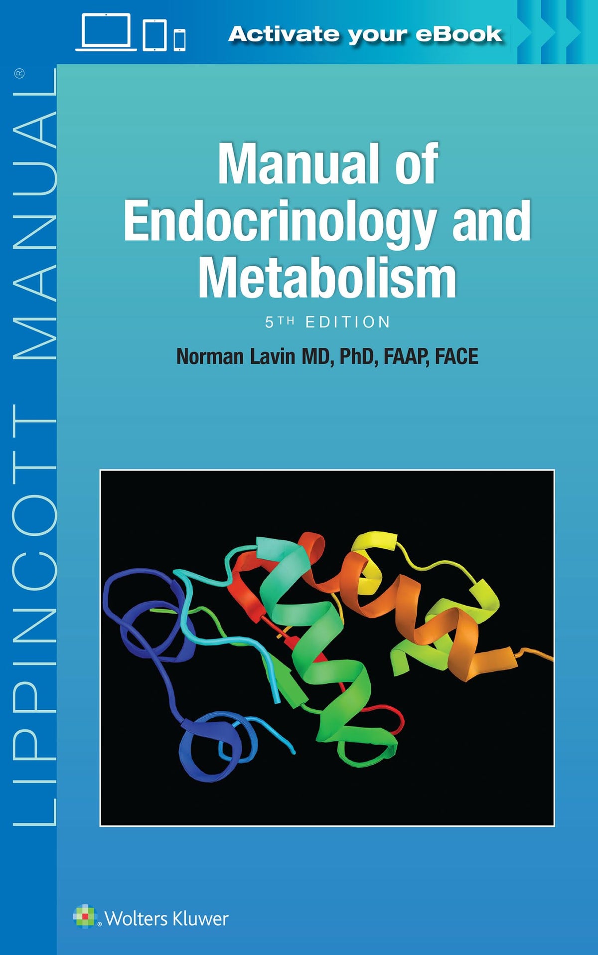 Manual of Endocrinology and Metabolism (Lippincott Manual Series): Fifth Edition