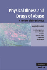 Physical Illness and Drugs of Abuse: A Review of the Evidence