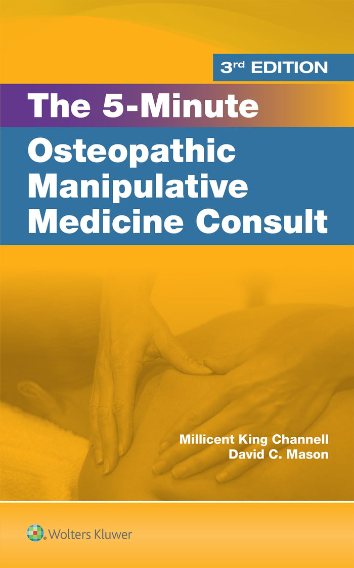 5 Minute Osteopathic Manipulative Medicine Consult (The 5-Minute Consult Series): Third Edition