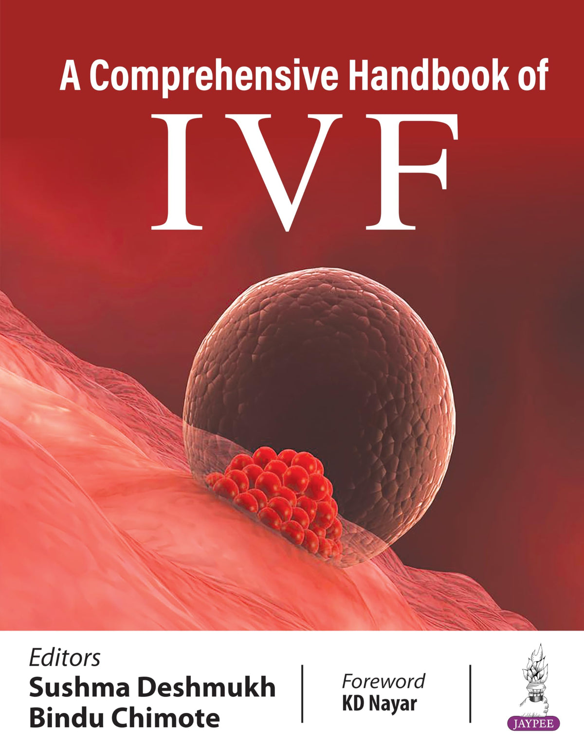 A Comprehensive Handbook of IVF: 1st Edition