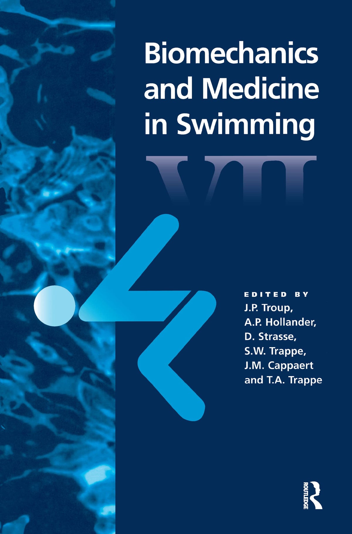 Biomechanics and Medicine in Swimming VII: 1st Edition
