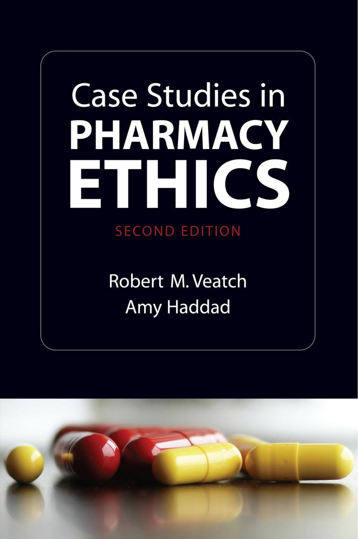 Case Studies in Pharmacy Ethics: 2nd Edition