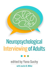Neuropsychological Interviewing of Adults: 1st Edition