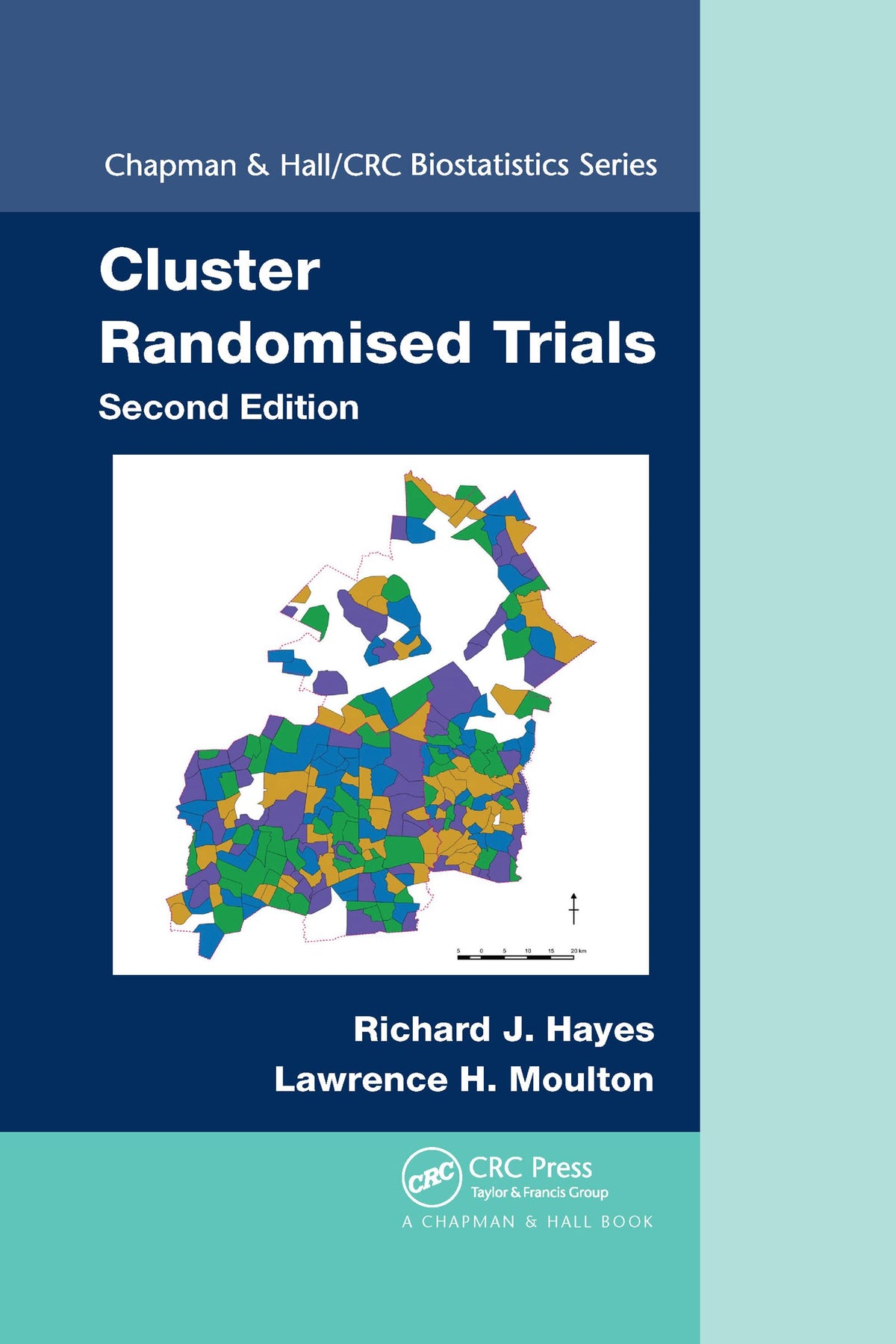 Cluster Randomised Trials (Chapman & Hall/CRC Biostatistics Series): 2nd Edition