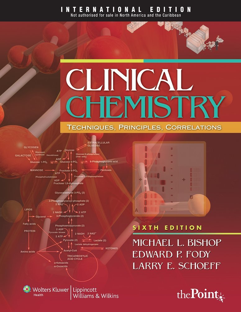 Clinical Chemistry: Techniques, Principles, Correlations