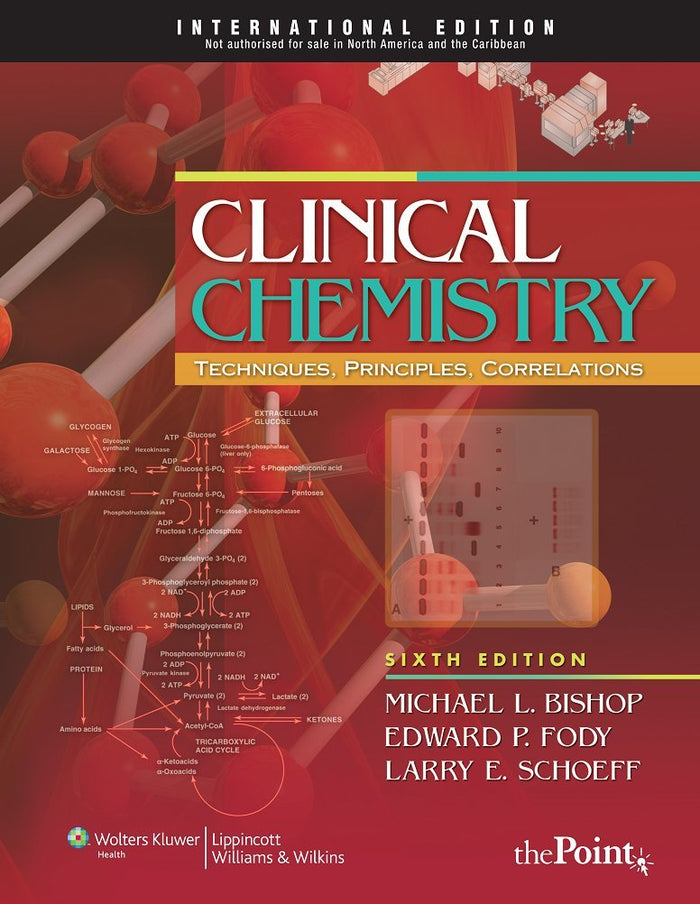 Clinical Chemistry: Techniques, Principles, Correlations