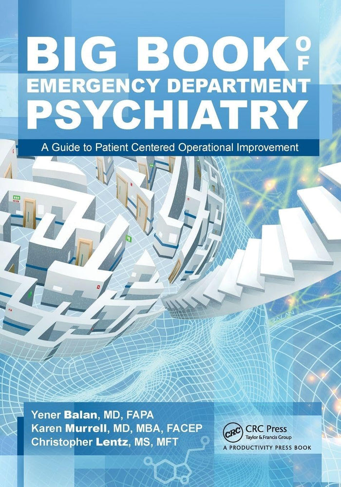 Big Book of Emergency Department Psychiatry: 1st Edition