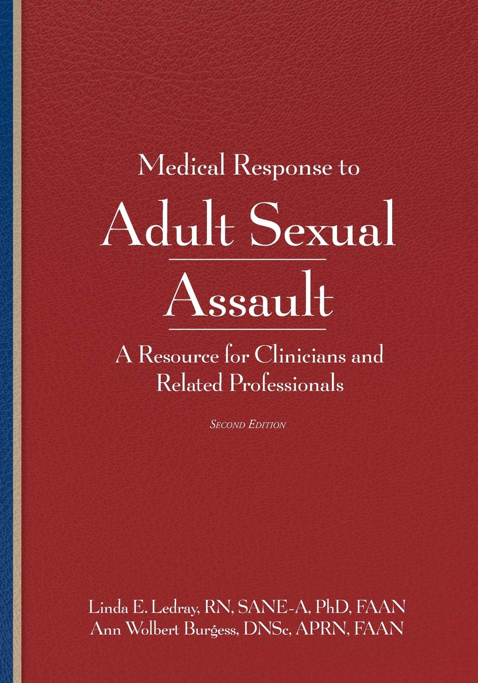 Medical Response to Adult Sexual Assault 2E: 2nd Edition