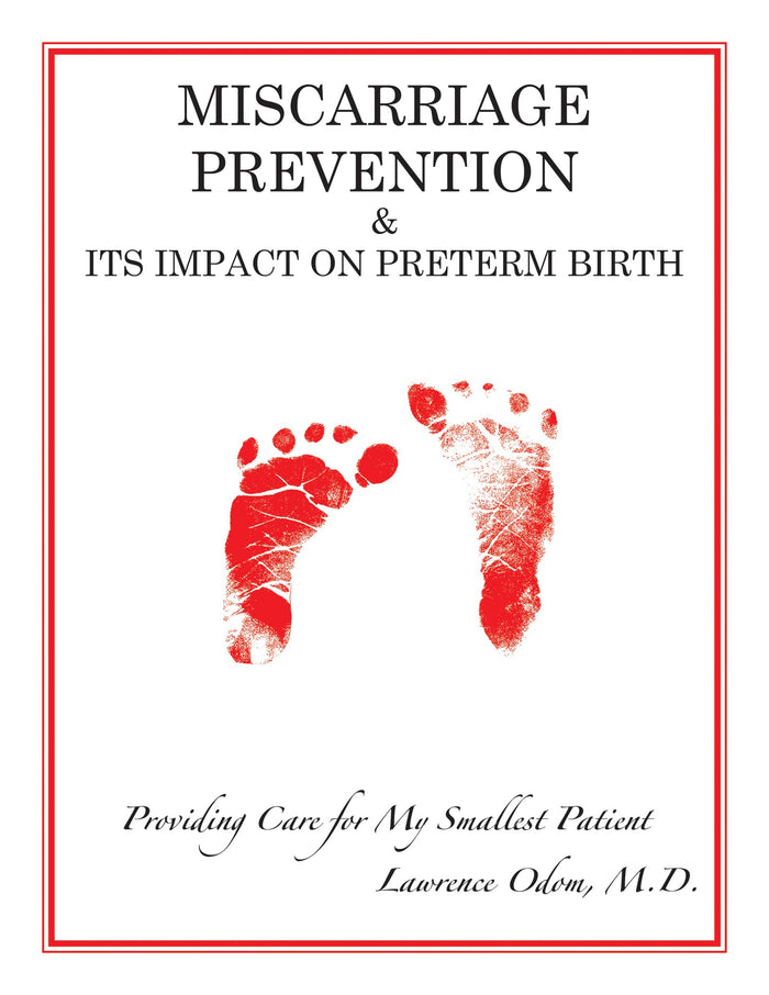 MISCARRIAGE PREVENTION: & ITS IMPACT ON PRETERM BIRTH