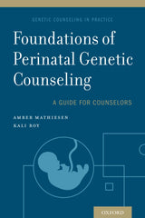 Foundations of Perinatal Genetic Counseling (Genetic Counseling in Practice Book 2): 1st Edition