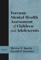 Forensic Mental Health Assessment of Children and Adolescents: 1st Edition