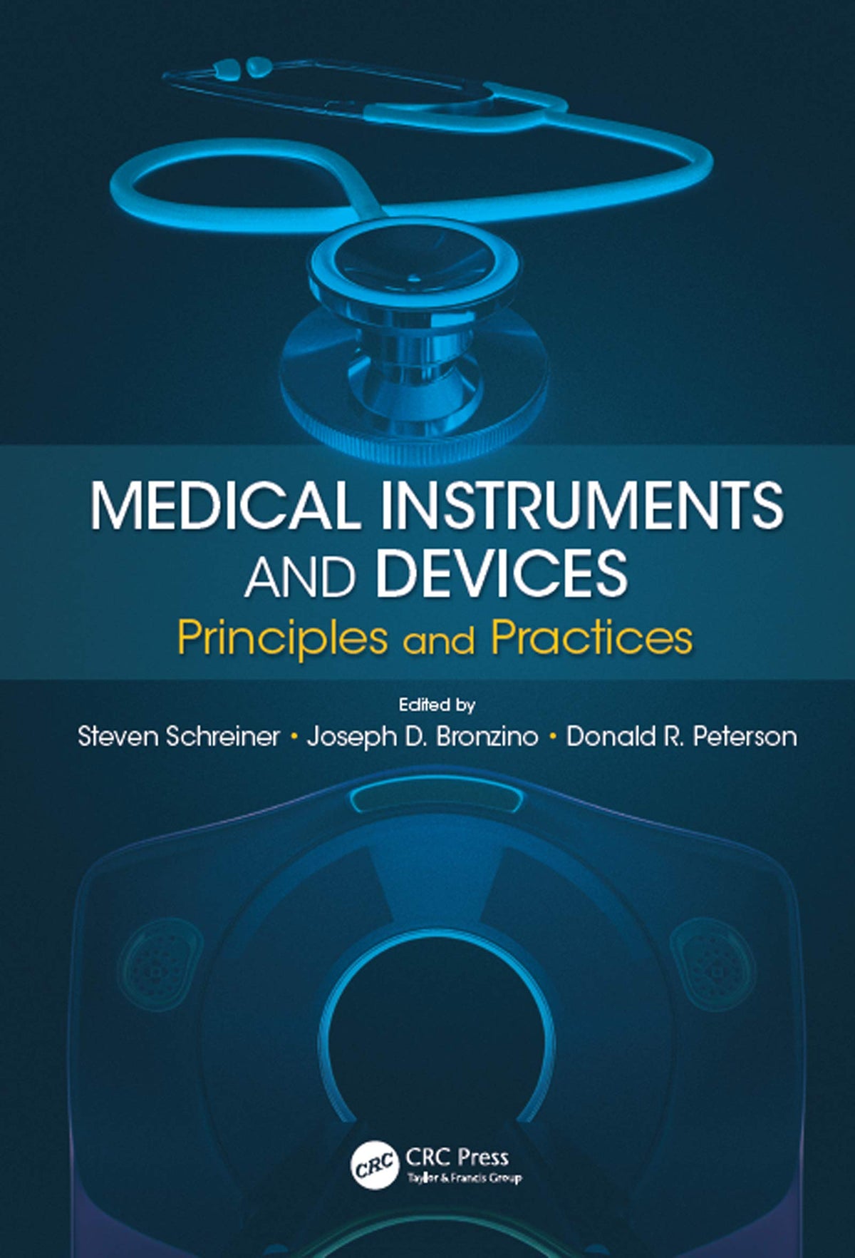 Medical Instruments and Devices: Principles and Practices: 1st Edition, Kindle Edition