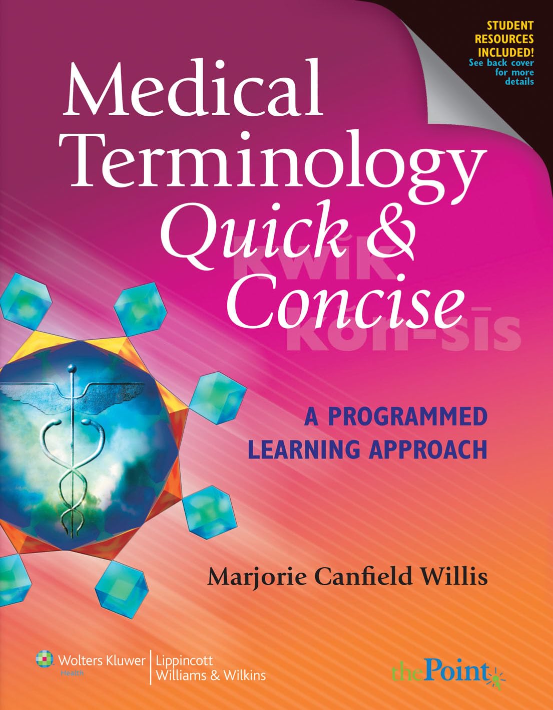 Medical Terminology Quick & Concise: A Programmed Learning Approach:.