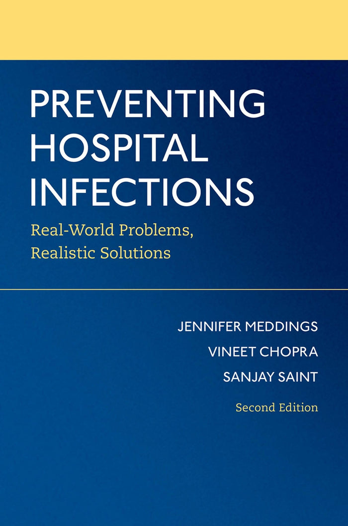 Preventing Hospital Infections: 2nd Edition