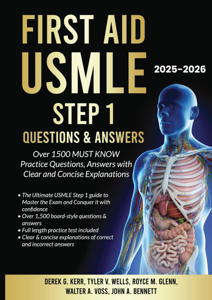 First Aid USMLE Step 1 Questions & Answers: Over 1500 MUST KNOW Practice Questions, Answers with Clear and Concise Explanations