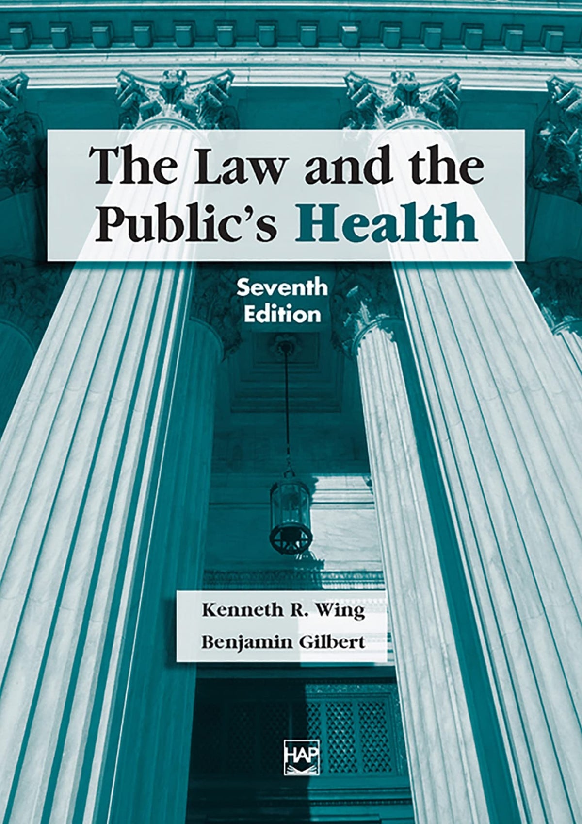 The Law and the Public's Health: 7th Edition