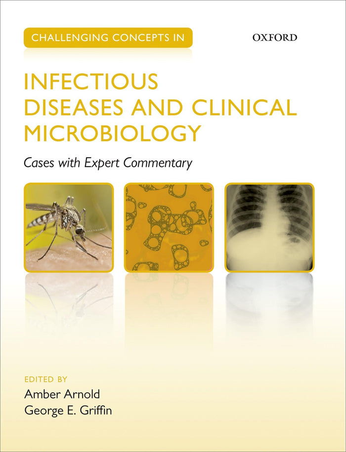 Challenging Concepts in Infectious Diseases and Clinical Microbiology (Challenging Cases): 1st Edition