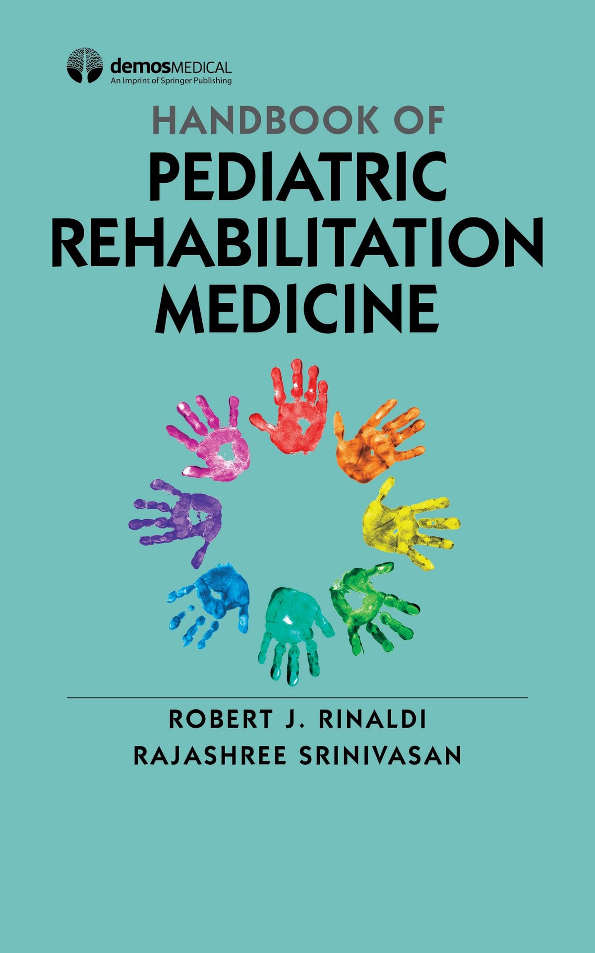Handbook of Pediatric Rehabilitation Medicine: 1st Edition