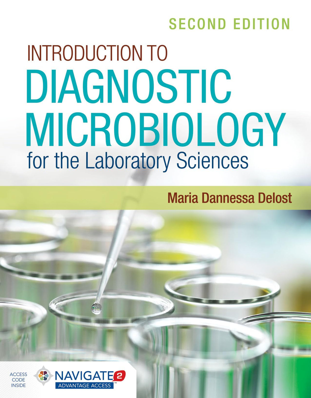 Introduction to Diagnostic Microbiology for the Laboratory Sciences: 2nd Edition